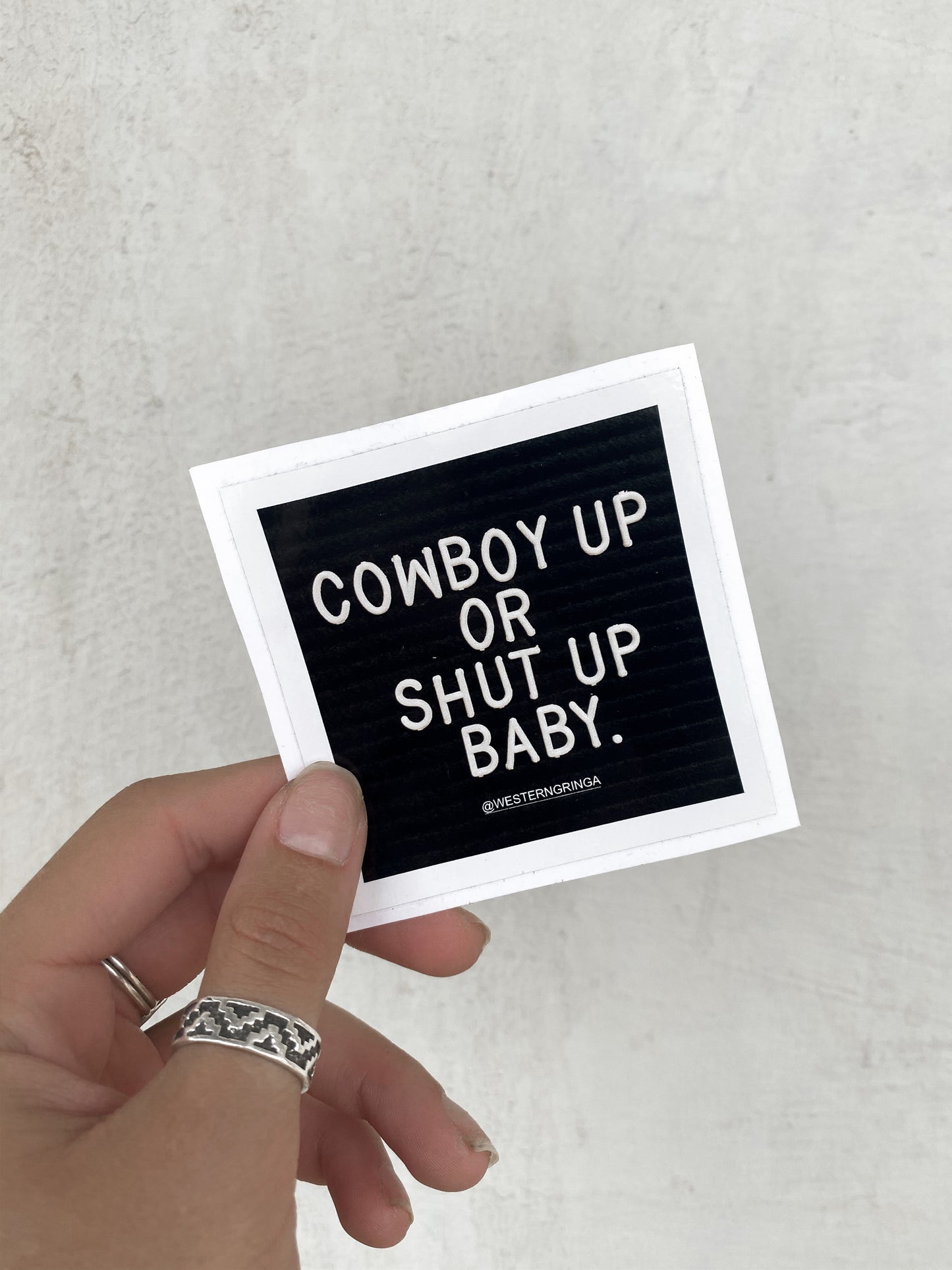 cowboy up or shut up sticker