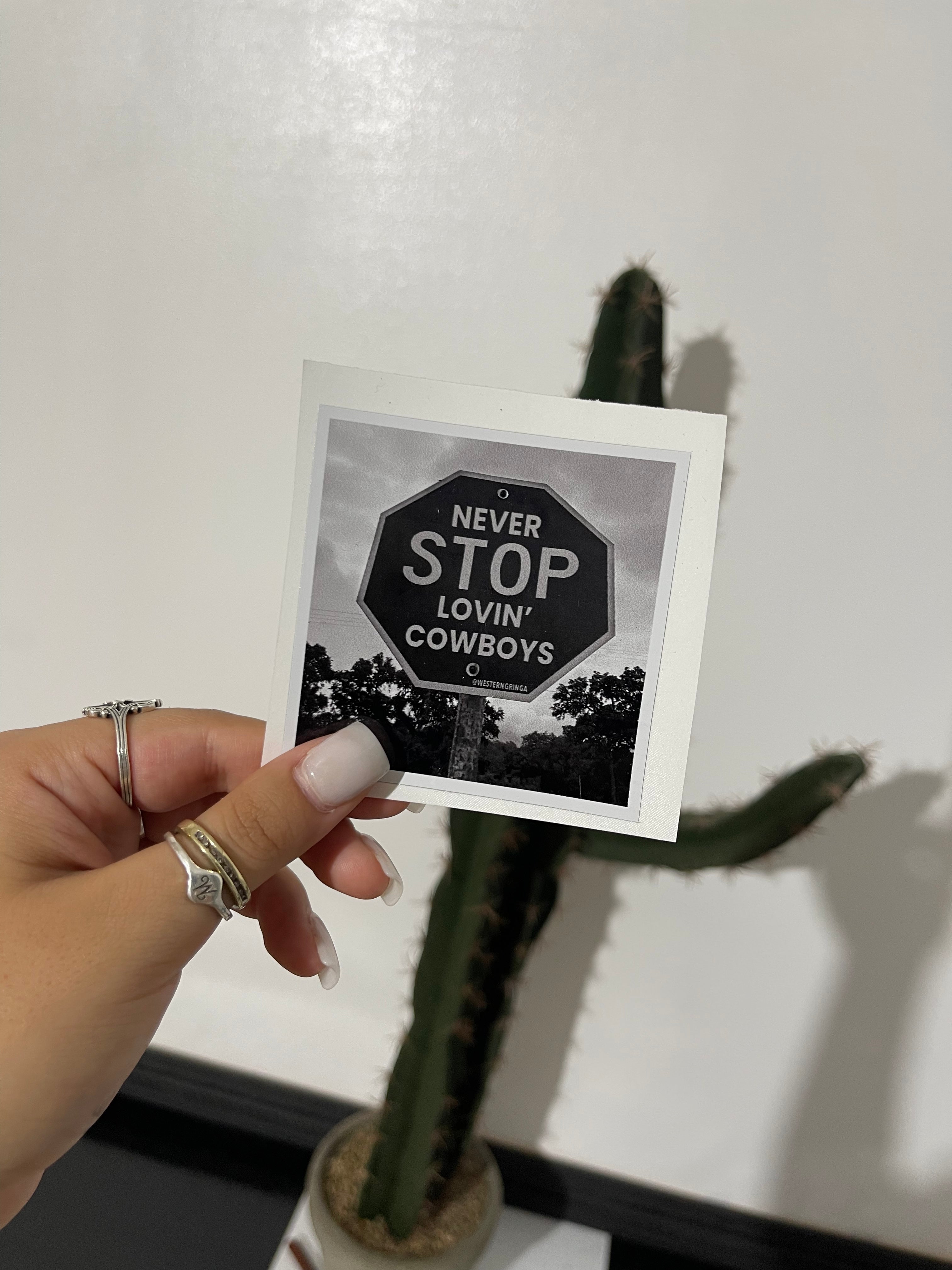 never stop lovin’ cowboys sticker