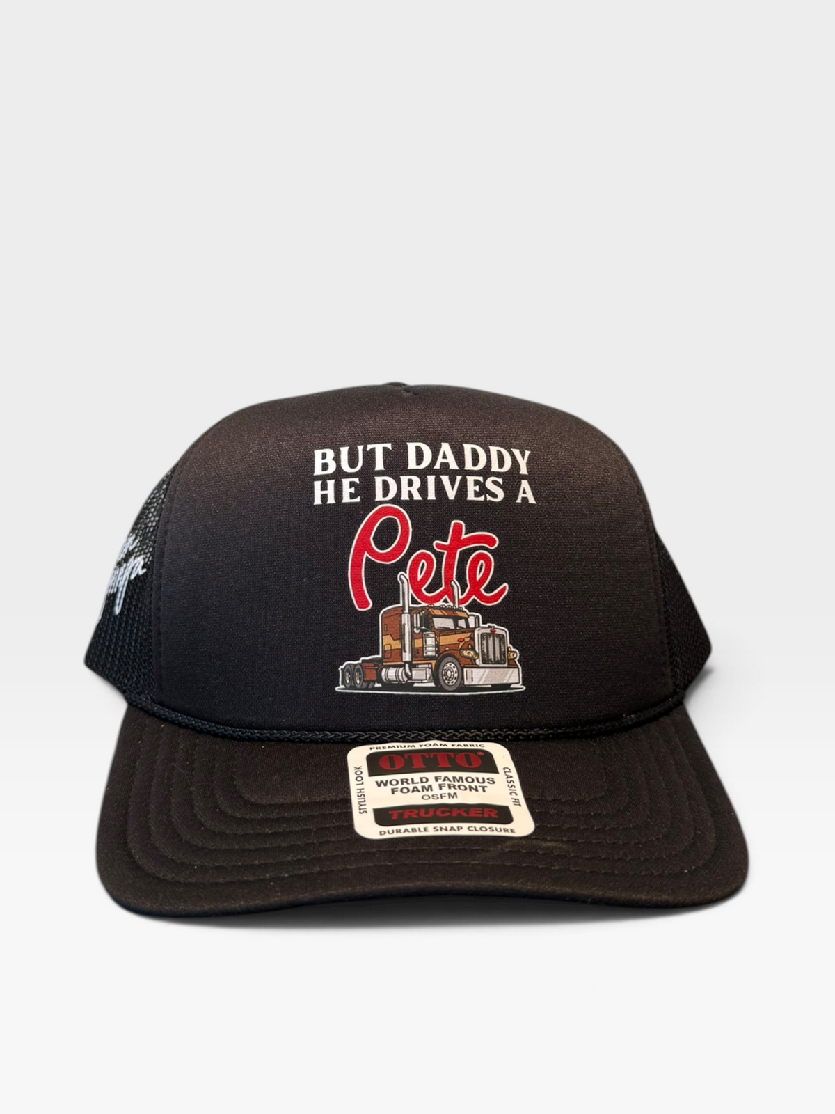 “But daddy he drives a Pete” in black